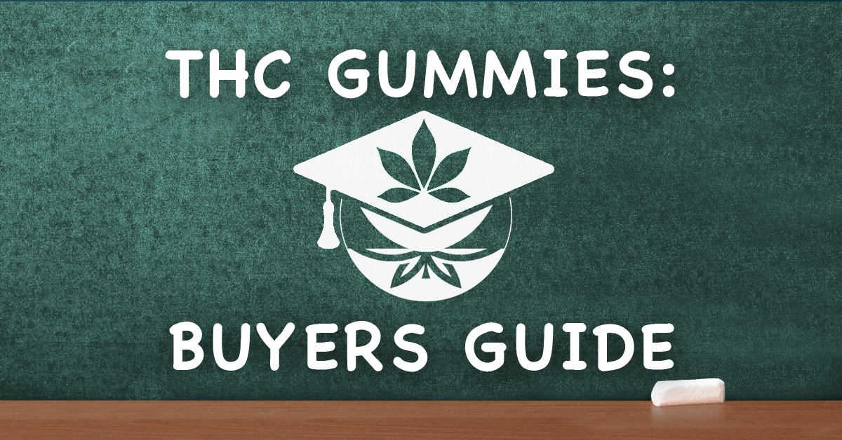 Thc gummies buyers guide