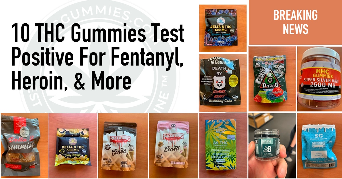 A picture collage of the 10 THC gummies that were tested positive for fentanyl, heroin, k2, meth, & more'.