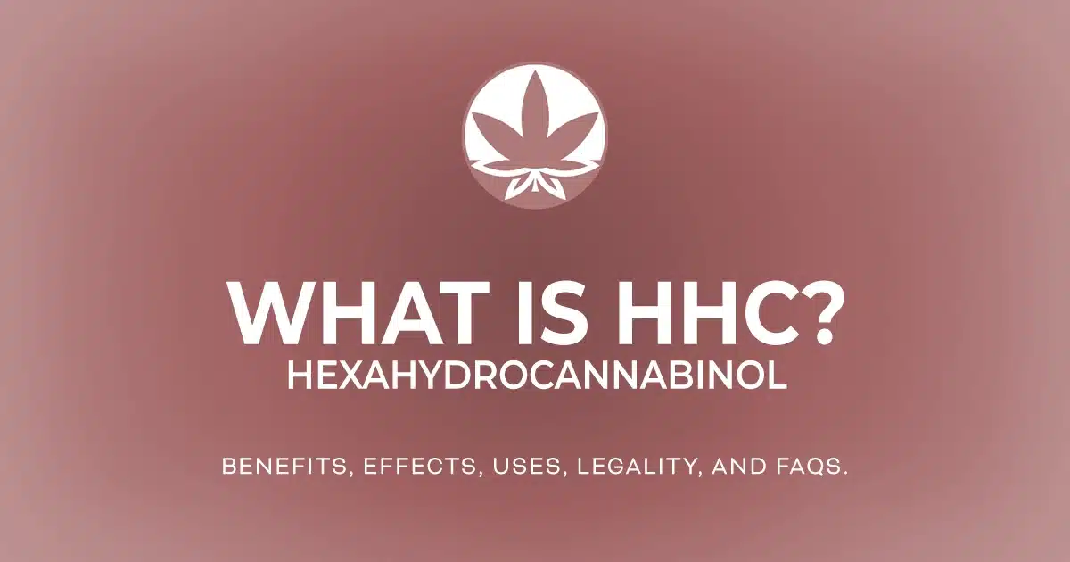 The words 'What is HHC? The benefits, effects, uses, legality, and FAQs' are in white letters on a gradient background next to the THCGummies.com logo.